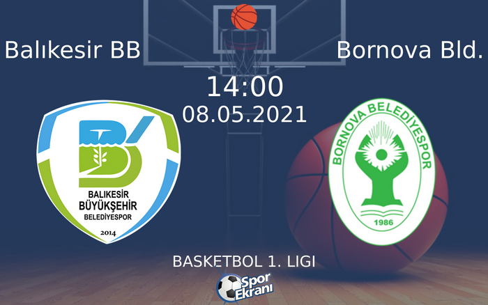 08 Mayıs 2021 Balıkesir BB vs Bornova Bld. maçı Hangi Kanalda Saat Kaçta Yayınlanacak? 08 Mayıs 2021 Balıkesir BB vs Bornova Bld. maçı Hangi Kanalda Saat Kaçta Yayınlanacak?