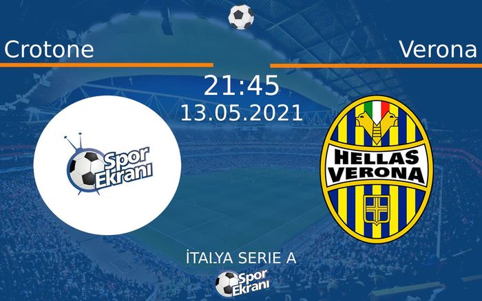 13 Mayıs 2021 Crotone vs Verona maçı Hangi Kanalda Saat Kaçta Yayınlanacak?