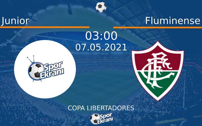 07 Mayıs 2021 Junior vs Fluminense maçı Hangi Kanalda Saat Kaçta Yayınlanacak? 07 Mayıs 2021 Junior vs Fluminense maçı Hangi Kanalda Saat Kaçta Yayınlanacak?