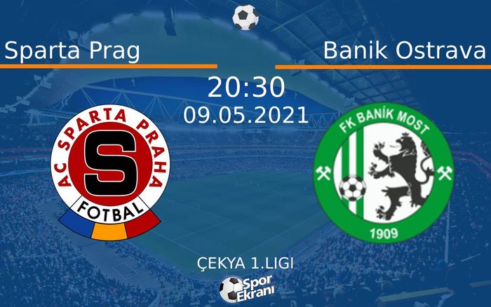 09 Mayıs 2021 Sparta Prag vs Banik Ostrava maçı Hangi Kanalda Saat Kaçta Yayınlanacak?