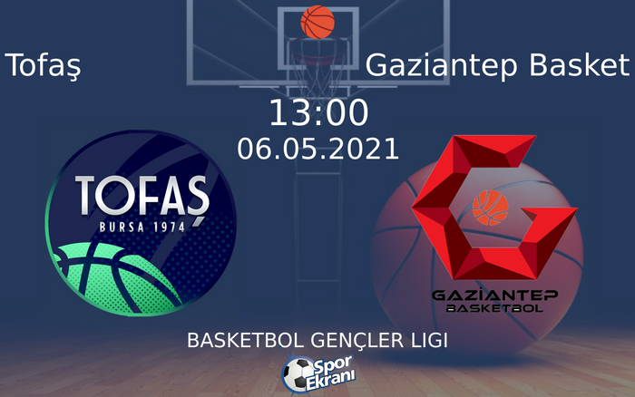 06 Mayıs 2021 Tofaş vs Gaziantep Basket maçı Hangi Kanalda Saat Kaçta Yayınlanacak? 06 Mayıs 2021 Tofaş vs Gaziantep Basket maçı Hangi Kanalda Saat Kaçta Yayınlanacak?