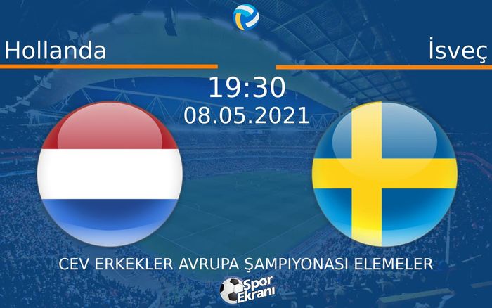 08 Mayıs 2021 Hollanda vs İsveç maçı Hangi Kanalda Saat Kaçta Yayınlanacak?