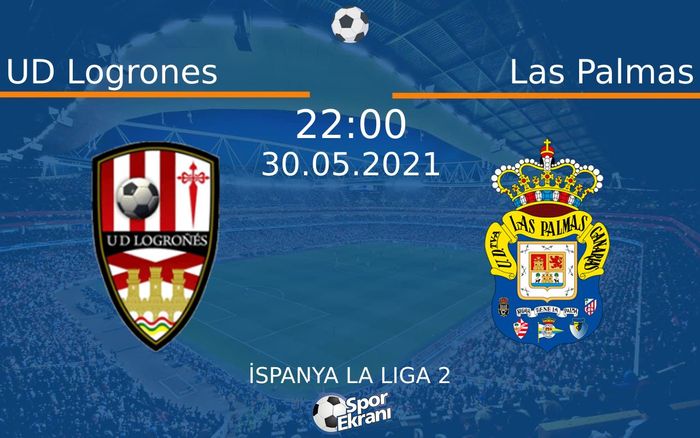 30 Mayıs 2021 UD Logrones vs Las Palmas maçı Hangi Kanalda Saat Kaçta Yayınlanacak? 30 Mayıs 2021 UD Logrones vs Las Palmas maçı Hangi Kanalda Saat Kaçta Yayınlanacak?