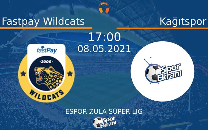 08 Mayıs 2021 Fastpay Wildcats vs Kağıtspor maçı Hangi Kanalda Saat Kaçta Yayınlanacak? 08 Mayıs 2021 Fastpay Wildcats vs Kağıtspor maçı Hangi Kanalda Saat Kaçta Yayınlanacak?