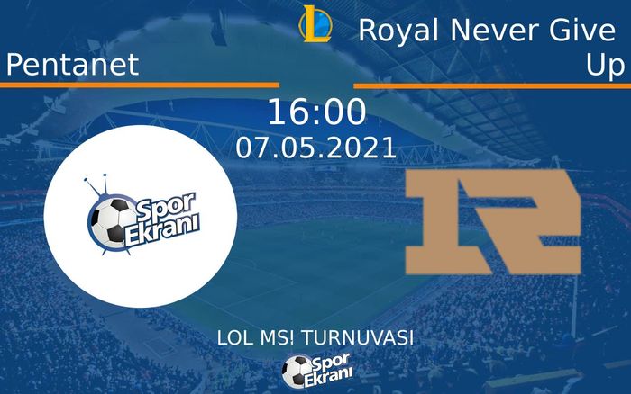 07 Mayıs 2021 Pentanet vs Royal Never Give Up maçı Hangi Kanalda Saat Kaçta Yayınlanacak? 07 Mayıs 2021 Pentanet vs Royal Never Give Up maçı Hangi Kanalda Saat Kaçta Yayınlanacak?