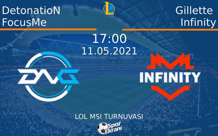 11 Mayıs 2021 DetonatioN FocusMe vs Gillette Infinity maçı Hangi Kanalda Saat Kaçta Yayınlanacak? 11 Mayıs 2021 DetonatioN FocusMe vs Gillette Infinity maçı Hangi Kanalda Saat Kaçta Yayınlanacak?