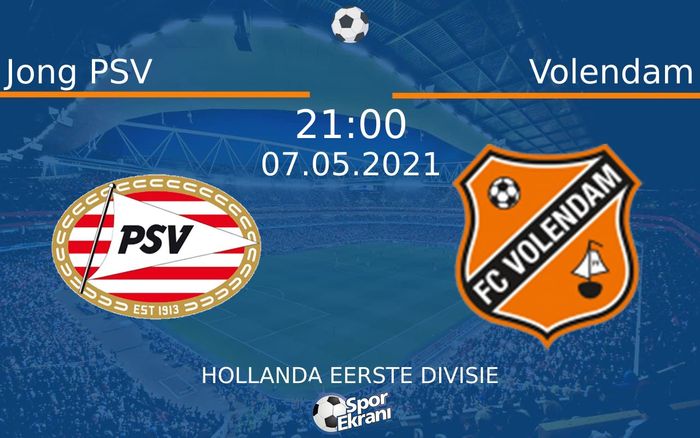 07 Mayıs 2021 Jong PSV vs Volendam maçı Hangi Kanalda Saat Kaçta Yayınlanacak?