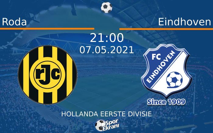 07 Mayıs 2021 Roda vs Eindhoven maçı Hangi Kanalda Saat Kaçta Yayınlanacak? 07 Mayıs 2021 Roda vs Eindhoven maçı Hangi Kanalda Saat Kaçta Yayınlanacak?