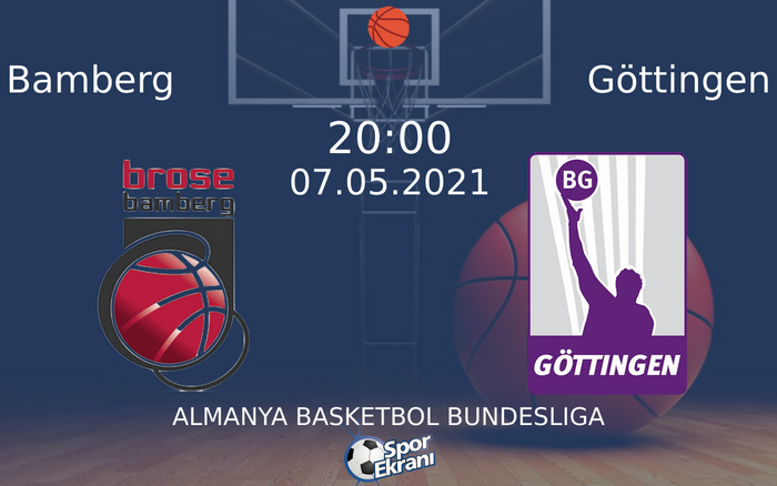 07 Mayıs 2021 Bamberg vs Göttingen maçı Hangi Kanalda Saat Kaçta Yayınlanacak?