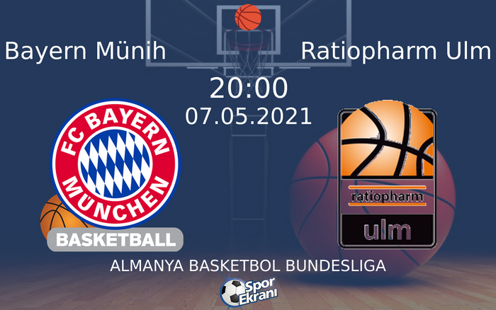 07 Mayıs 2021 Bayern Münih vs Ratiopharm Ulm maçı Hangi Kanalda Saat Kaçta Yayınlanacak?