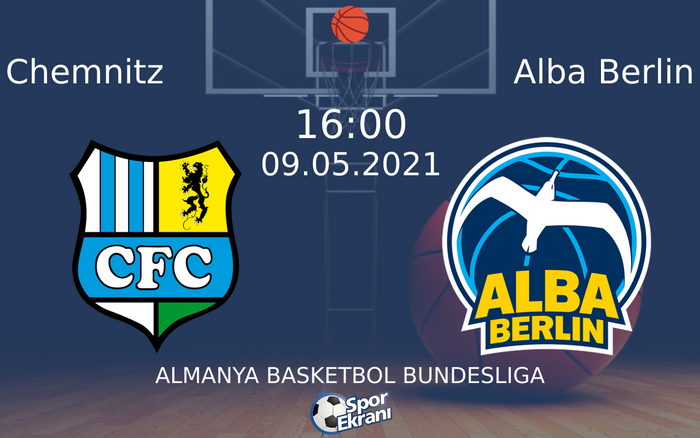 09 Mayıs 2021 Chemnitz vs Alba Berlin maçı Hangi Kanalda Saat Kaçta Yayınlanacak? 09 Mayıs 2021 Chemnitz vs Alba Berlin maçı Hangi Kanalda Saat Kaçta Yayınlanacak?
