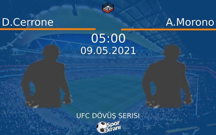 09 Mayıs 2021 D.Cerrone vs A.Morono maçı Hangi Kanalda Saat Kaçta Yayınlanacak? 09 Mayıs 2021 D.Cerrone vs A.Morono maçı Hangi Kanalda Saat Kaçta Yayınlanacak?