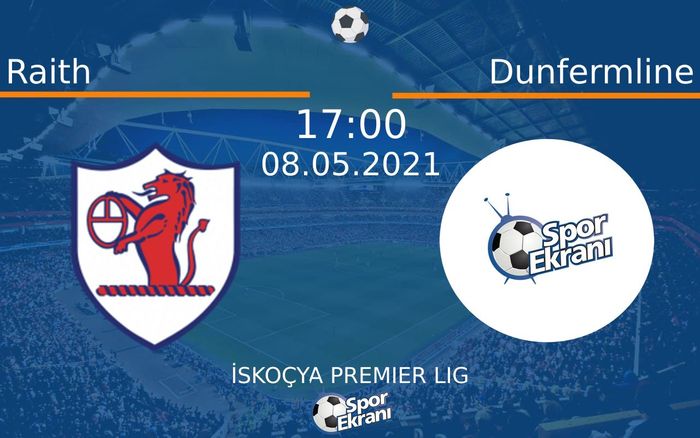 08 Mayıs 2021 Raith vs Dunfermline maçı Hangi Kanalda Saat Kaçta Yayınlanacak? 08 Mayıs 2021 Raith vs Dunfermline maçı Hangi Kanalda Saat Kaçta Yayınlanacak?