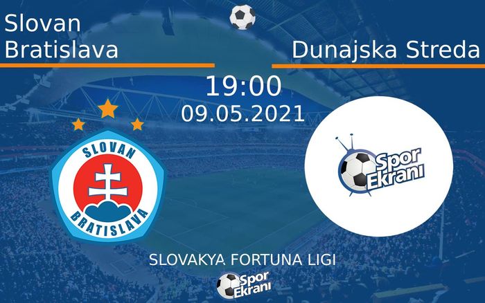 09 Mayıs 2021 Slovan Bratislava vs Dunajska Streda maçı Hangi Kanalda Saat Kaçta Yayınlanacak?