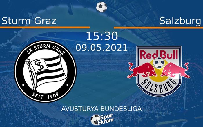 09 Mayıs 2021 Sturm Graz vs Salzburg maçı Hangi Kanalda Saat Kaçta Yayınlanacak?