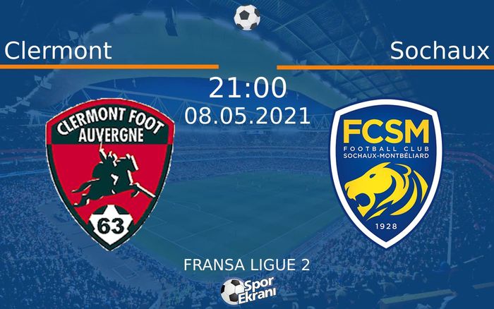 08 Mayıs 2021 Clermont vs Sochaux maçı Hangi Kanalda Saat Kaçta Yayınlanacak? 08 Mayıs 2021 Clermont vs Sochaux maçı Hangi Kanalda Saat Kaçta Yayınlanacak?