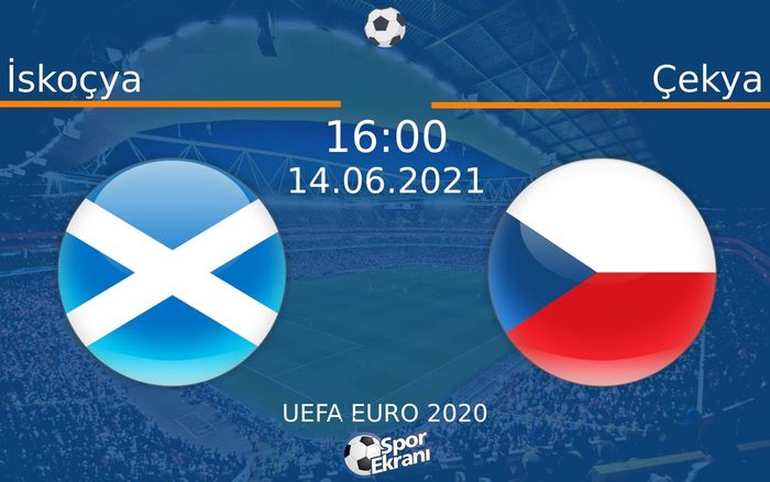 14 Haziran 2021 İskoçya vs Çekya maçı Hangi Kanalda Saat Kaçta Yayınlanacak? 14 Haziran 2021 İskoçya vs Çekya maçı Hangi Kanalda Saat Kaçta Yayınlanacak?