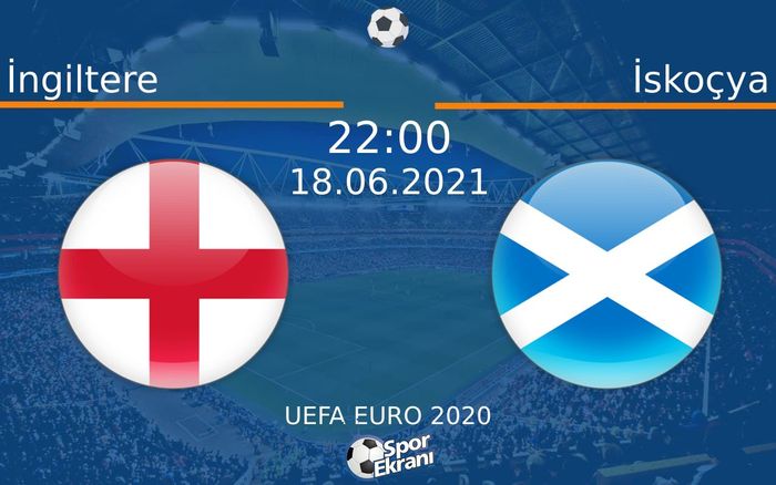 18 Haziran 2021 İngiltere vs İskoçya maçı Hangi Kanalda Saat Kaçta Yayınlanacak? 18 Haziran 2021 İngiltere vs İskoçya maçı Hangi Kanalda Saat Kaçta Yayınlanacak?