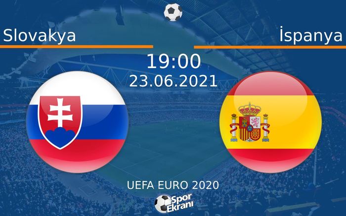 23 Haziran 2021 Slovakya vs İspanya maçı Hangi Kanalda Saat Kaçta Yayınlanacak? 23 Haziran 2021 Slovakya vs İspanya maçı Hangi Kanalda Saat Kaçta Yayınlanacak?