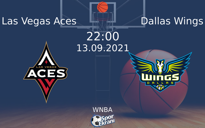 13 Eylül 2021 Las Vegas Aces vs Dallas Wings maçı Hangi Kanalda Saat Kaçta Yayınlanacak? 13 Eylül 2021 Las Vegas Aces vs Dallas Wings maçı Hangi Kanalda Saat Kaçta Yayınlanacak?