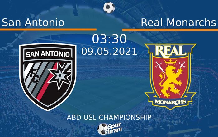 09 Mayıs 2021 San Antonio vs Real Monarchs maçı Hangi Kanalda Saat Kaçta Yayınlanacak?