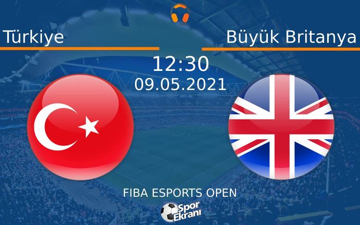 09 Mayıs 2021 Türkiye vs Büyük Britanya maçı Hangi Kanalda Saat Kaçta Yayınlanacak?