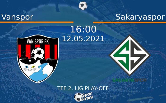 12 Mayıs 2021 Vanspor vs Sakaryaspor maçı Hangi Kanalda Saat Kaçta Yayınlanacak? 12 Mayıs 2021 Vanspor vs Sakaryaspor maçı Hangi Kanalda Saat Kaçta Yayınlanacak?