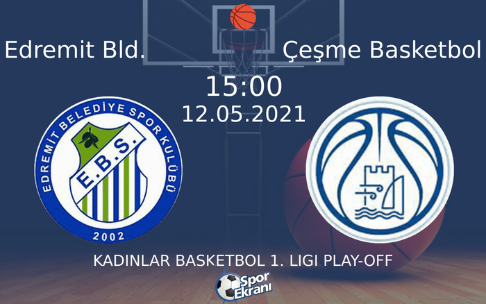 12 Mayıs 2021 Edremit Bld. vs Çeşme Basketbol maçı Hangi Kanalda Saat Kaçta Yayınlanacak? 12 Mayıs 2021 Edremit Bld. vs Çeşme Basketbol maçı Hangi Kanalda Saat Kaçta Yayınlanacak?