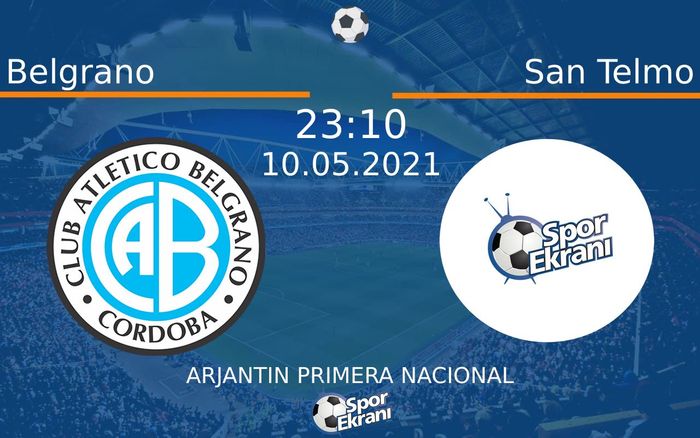 10 Mayıs 2021 Belgrano vs San Telmo maçı Hangi Kanalda Saat Kaçta Yayınlanacak? 10 Mayıs 2021 Belgrano vs San Telmo maçı Hangi Kanalda Saat Kaçta Yayınlanacak?