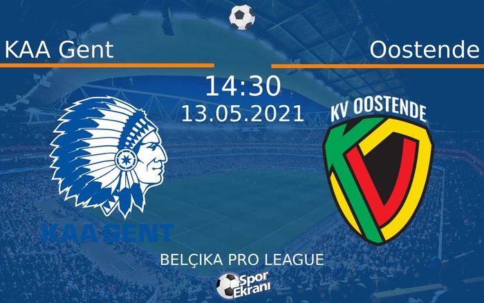 13 Mayıs 2021 KAA Gent vs Oostende maçı Hangi Kanalda Saat Kaçta Yayınlanacak? 13 Mayıs 2021 KAA Gent vs Oostende maçı Hangi Kanalda Saat Kaçta Yayınlanacak?