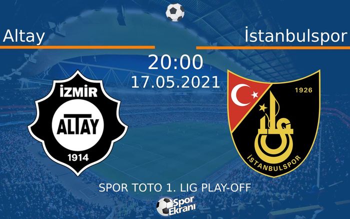 17 Mayıs 2021 Altay vs İstanbulspor maçı Hangi Kanalda Saat Kaçta Yayınlanacak?