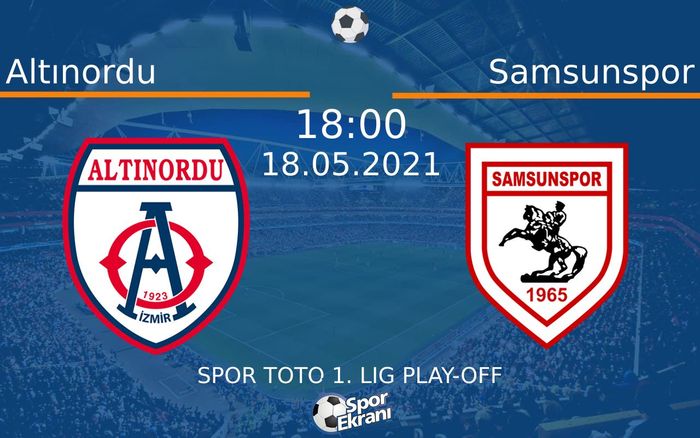 18 Mayıs 2021 Altınordu vs Samsunspor maçı Hangi Kanalda Saat Kaçta Yayınlanacak?