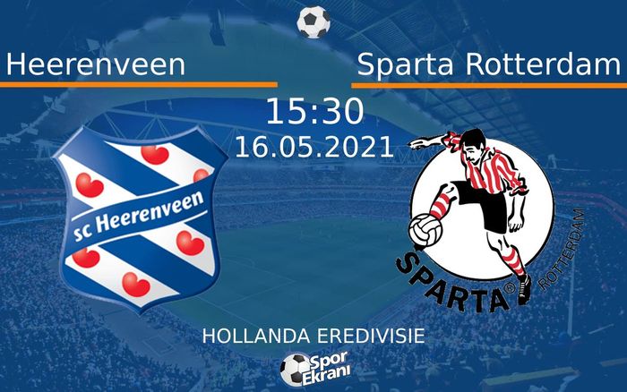 16 Mayıs 2021 Heerenveen vs Sparta Rotterdam maçı Hangi Kanalda Saat Kaçta Yayınlanacak?