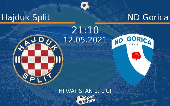 12 Mayıs 2021 Hajduk Split vs ND Gorica maçı Hangi Kanalda Saat Kaçta Yayınlanacak? 12 Mayıs 2021 Hajduk Split vs ND Gorica maçı Hangi Kanalda Saat Kaçta Yayınlanacak?
