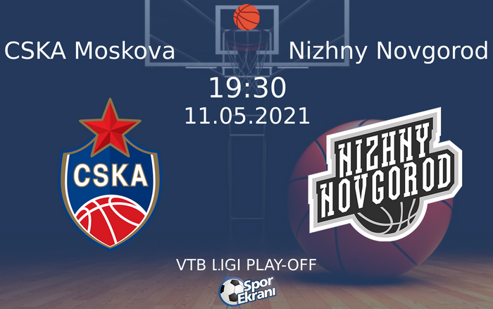 11 Mayıs 2021 CSKA Moskova vs Nizhny Novgorod maçı Hangi Kanalda Saat Kaçta Yayınlanacak?