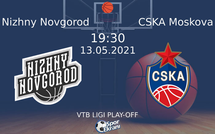 13 Mayıs 2021 Nizhny Novgorod vs CSKA Moskova maçı Hangi Kanalda Saat Kaçta Yayınlanacak?