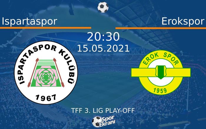 15 Mayıs 2021 Ispartaspor vs Erokspor maçı Hangi Kanalda Saat Kaçta Yayınlanacak? 15 Mayıs 2021 Ispartaspor vs Erokspor maçı Hangi Kanalda Saat Kaçta Yayınlanacak?