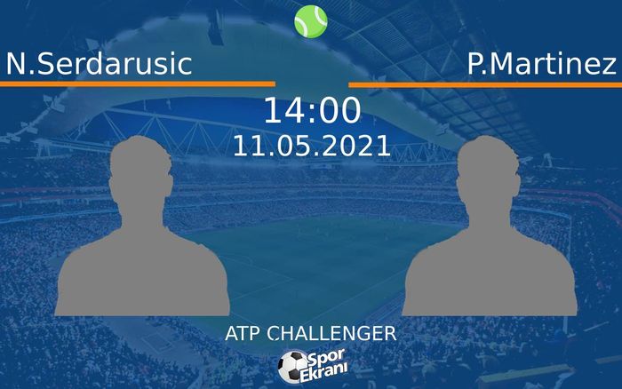 11 Mayıs 2021 N.Serdarusic vs P.Martinez maçı Hangi Kanalda Saat Kaçta Yayınlanacak? 11 Mayıs 2021 N.Serdarusic vs P.Martinez maçı Hangi Kanalda Saat Kaçta Yayınlanacak?