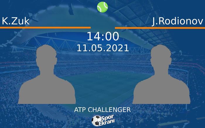 11 Mayıs 2021 K.Zuk vs J.Rodionov maçı Hangi Kanalda Saat Kaçta Yayınlanacak? 11 Mayıs 2021 K.Zuk vs J.Rodionov maçı Hangi Kanalda Saat Kaçta Yayınlanacak?