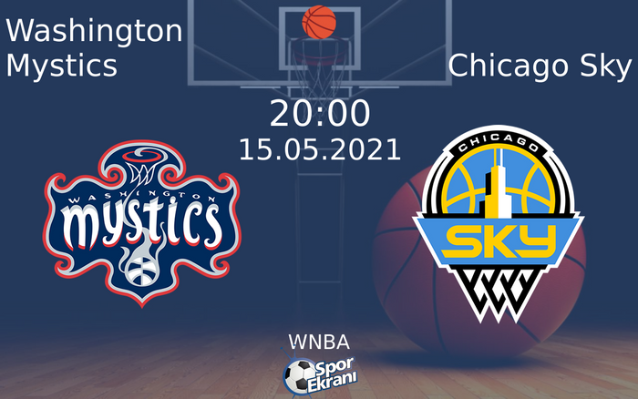 15 Mayıs 2021 Washington Mystics vs Chicago Sky maçı Hangi Kanalda Saat Kaçta Yayınlanacak? 15 Mayıs 2021 Washington Mystics vs Chicago Sky maçı Hangi Kanalda Saat Kaçta Yayınlanacak?