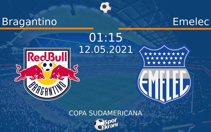 12 Mayıs 2021 Bragantino vs Emelec maçı Hangi Kanalda Saat Kaçta Yayınlanacak? 12 Mayıs 2021 Bragantino vs Emelec maçı Hangi Kanalda Saat Kaçta Yayınlanacak?
