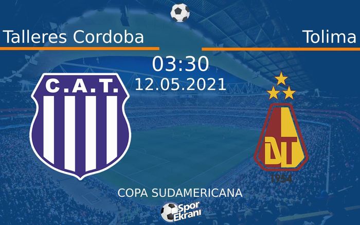 12 Mayıs 2021 Talleres Cordoba vs Tolima maçı Hangi Kanalda Saat Kaçta Yayınlanacak?