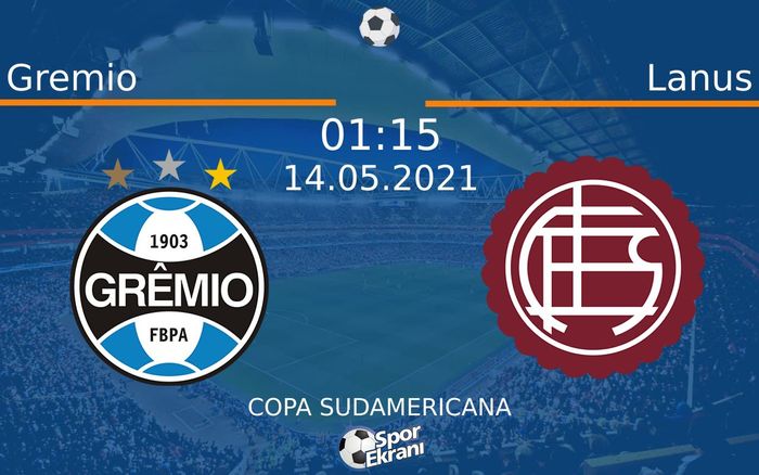 14 Mayıs 2021 Gremio vs Lanus maçı Hangi Kanalda Saat Kaçta Yayınlanacak?