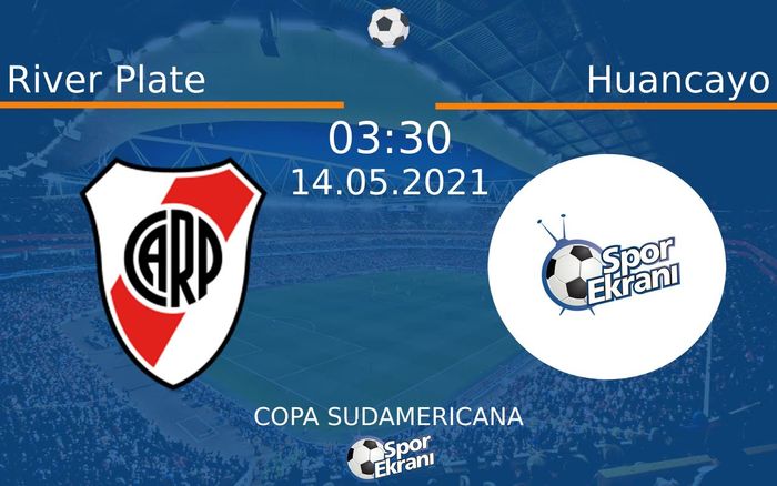 14 Mayıs 2021 River Plate vs Huancayo maçı Hangi Kanalda Saat Kaçta Yayınlanacak?