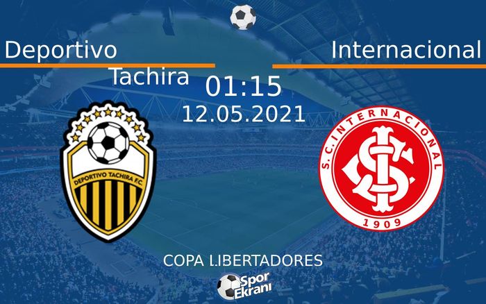12 Mayıs 2021 Deportivo Tachira vs Internacional maçı Hangi Kanalda Saat Kaçta Yayınlanacak? 12 Mayıs 2021 Deportivo Tachira vs Internacional maçı Hangi Kanalda Saat Kaçta Yayınlanacak?