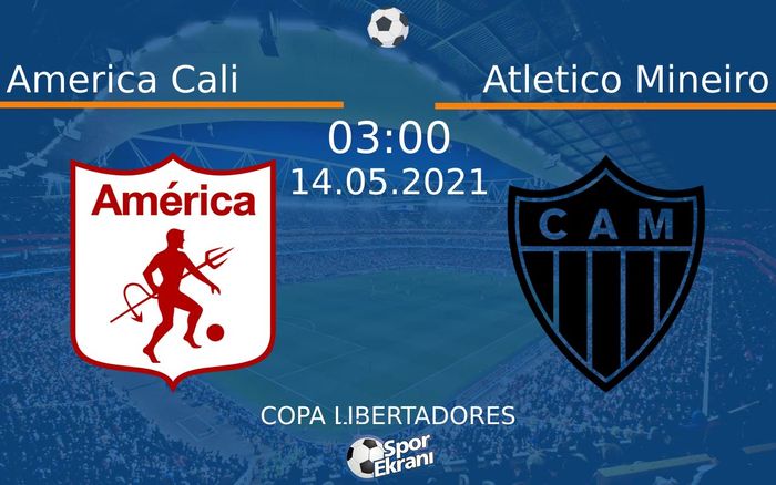 14 Mayıs 2021 America Cali vs Atletico Mineiro maçı Hangi Kanalda Saat Kaçta Yayınlanacak?