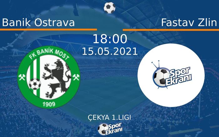 15 Mayıs 2021 Banik Ostrava vs Fastav Zlin maçı Hangi Kanalda Saat Kaçta Yayınlanacak? 15 Mayıs 2021 Banik Ostrava vs Fastav Zlin maçı Hangi Kanalda Saat Kaçta Yayınlanacak?