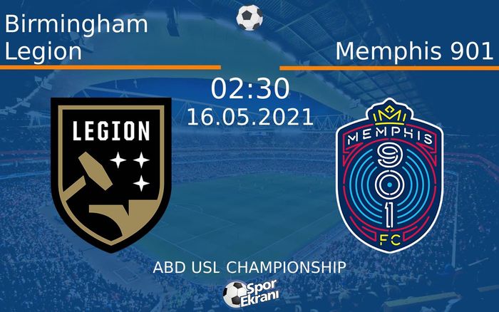 16 Mayıs 2021 Birmingham Legion vs Memphis 901 maçı Hangi Kanalda Saat Kaçta Yayınlanacak? 16 Mayıs 2021 Birmingham Legion vs Memphis 901 maçı Hangi Kanalda Saat Kaçta Yayınlanacak?