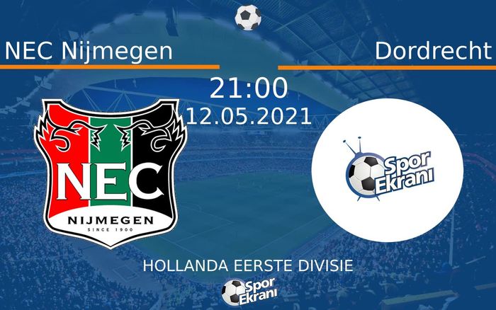 12 Mayıs 2021 NEC Nijmegen vs Dordrecht maçı Hangi Kanalda Saat Kaçta Yayınlanacak? 12 Mayıs 2021 NEC Nijmegen vs Dordrecht maçı Hangi Kanalda Saat Kaçta Yayınlanacak?