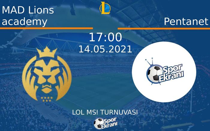 14 Mayıs 2021 MAD Lions academy vs Pentanet maçı Hangi Kanalda Saat Kaçta Yayınlanacak? 14 Mayıs 2021 MAD Lions academy vs Pentanet maçı Hangi Kanalda Saat Kaçta Yayınlanacak?